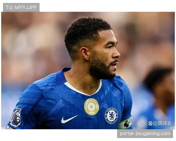 特写：伤愈复出的里斯·詹姆斯首次戴上切尔西队长袖标